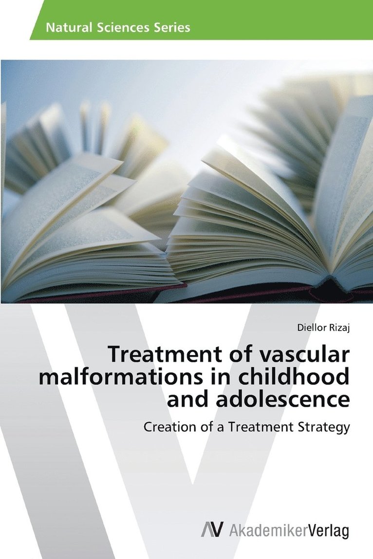 Rizaj Diellor, Diellor Rizaj - Treatment of vascular malformations in childhood and adolescence, Häftad