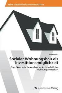 bokomslag Sozialer Wohnungsbau als Investitionsmglichkeit