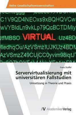 Servervirtualisierung mit universitren Fallstudien 1