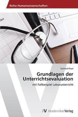 Gerhard Riepl - Grundlagen der Unterrichtsevaluation, Häftad