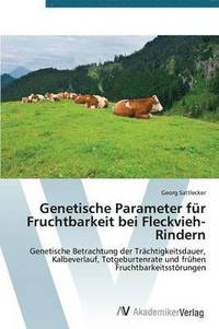 bokomslag Genetische Parameter fr Fruchtbarkeit bei Fleckvieh-Rindern
