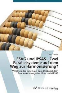 bokomslag ESVG und IPSAS - Zwei Parallelsysteme auf dem Weg zur Harmonisierung?