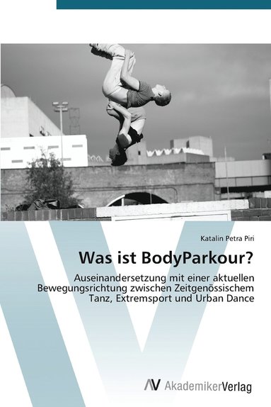 bokomslag Was ist BodyParkour?