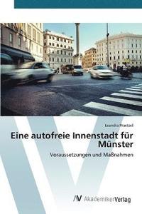 bokomslag Eine autofreie Innenstadt für Münster