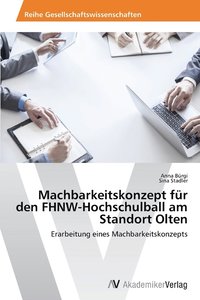 bokomslag Machbarkeitskonzept fr den FHNW-Hochschulball am Standort Olten