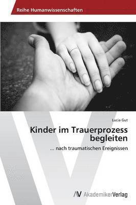 bokomslag Kinder im Trauerprozess begleiten