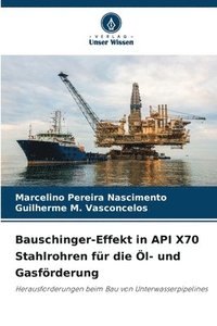bokomslag Bauschinger-Effekt in API X70 Stahlrohren für die Öl- und Gasförderung