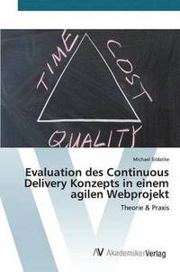 bokomslag Evaluation des Continuous Delivery Konzepts in einem agilen Webprojekt