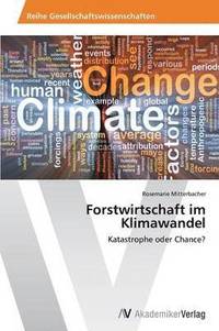 bokomslag Forstwirtschaft im Klimawandel