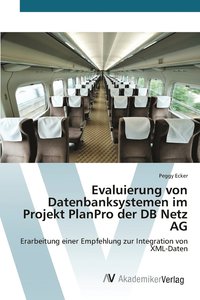 bokomslag Evaluierung von Datenbanksystemen im Projekt PlanPro der DB Netz AG