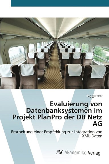 bokomslag Evaluierung von Datenbanksystemen im Projekt PlanPro der DB Netz AG