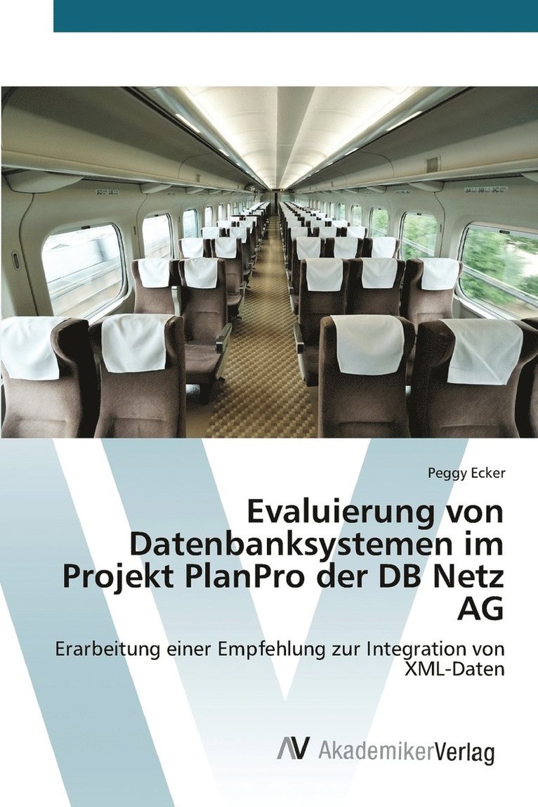 Evaluierung von Datenbanksystemen im Projekt PlanPro der DB Netz AG 1