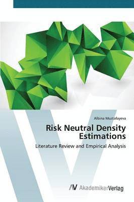 Risk Neutral Density Estimations 1