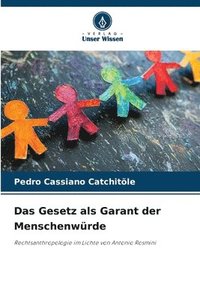 bokomslag Das Gesetz als Garant der Menschenwürde