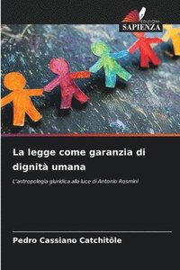 bokomslag La legge come garanzia di dignità umana