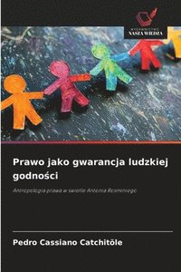 bokomslag Prawo jako gwarancja ludzkiej godno?ci