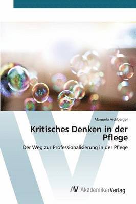 Kritisches Denken in der Pflege 1