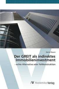 bokomslag Der GREIT als indirektes Immobilieninvestment
