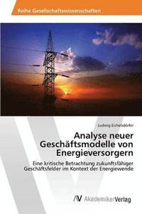 bokomslag Analyse neuer Geschftsmodelle von Energieversorgern