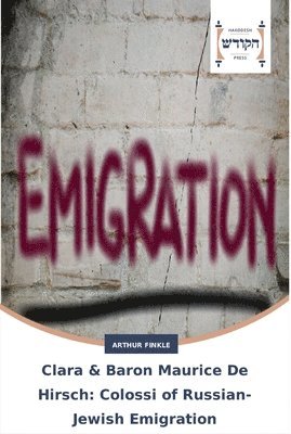 Arthur Finkle - Clara & Baron Maurice De Hirsch, Häftad