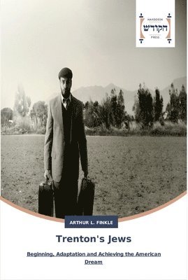 Arthur L Finkle - Trenton's Jews, Häftad