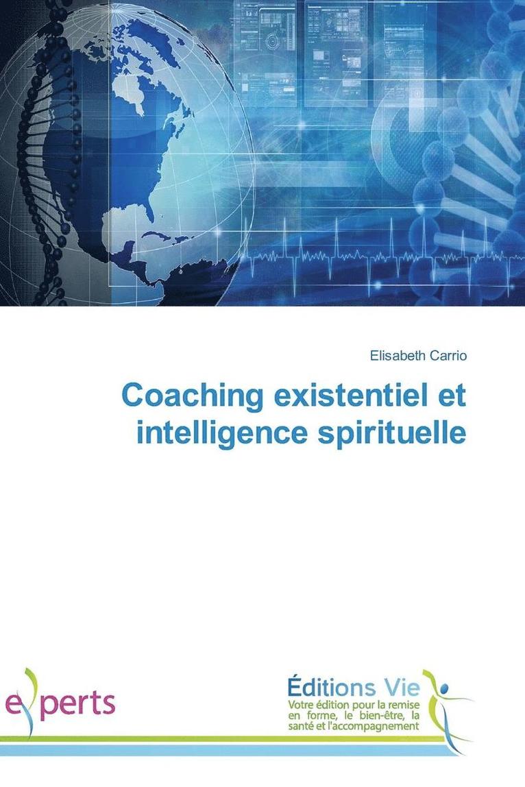 Coaching Existentiel Et Intelligence Spirituelle 1