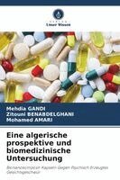 Eine algerische prospektive und biomedizinische Untersuchung