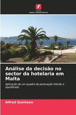Alfred Quintano - Análise da decisão no sector da hotelaria em Malta, Häftad