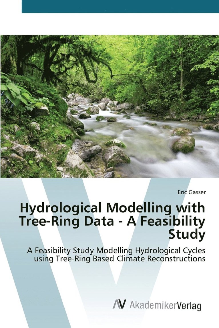 Hydrological Modelling with Tree-Ring Data - A Feasibility Study 1