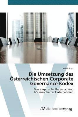 Die Umsetzung des sterreichischen Corporate Governance Kodex 1