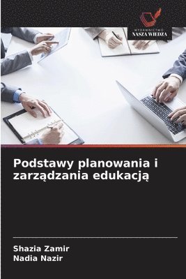 bokomslag Podstawy planowania i zarz?dzania edukacj?