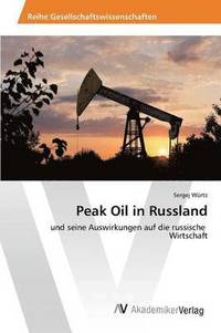 bokomslag Peak Oil in Russland
