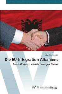 bokomslag Die EU-Integration Albaniens