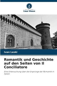 bokomslag Romantik und Geschichte auf den Seiten von Il Conciliatore