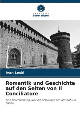Ivan Leski - Romantik und Geschichte auf den Seiten von Il Conciliatore, Häftad