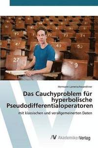 bokomslag Das Cauchyproblem fr hyperbolische Pseudodifferentialoperatoren
