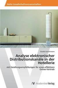 bokomslag Analyse elektronischer Distributionskanle in der Hotellerie