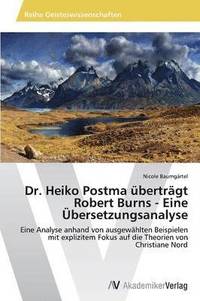 bokomslag Dr. Heiko Postma bertrgt Robert Burns - Eine bersetzungsanalyse