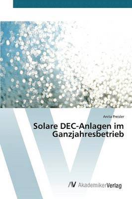 bokomslag Solare DEC-Anlagen im Ganzjahresbetrieb