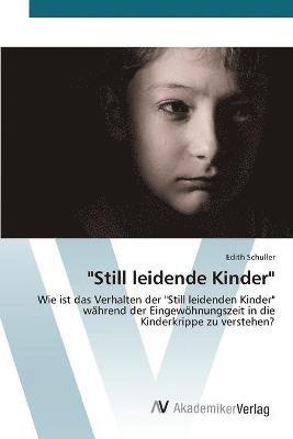 bokomslag &quot;Still leidende Kinder&quot;