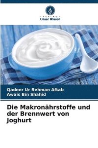 bokomslag Die Makronährstoffe und der Brennwert von Joghurt