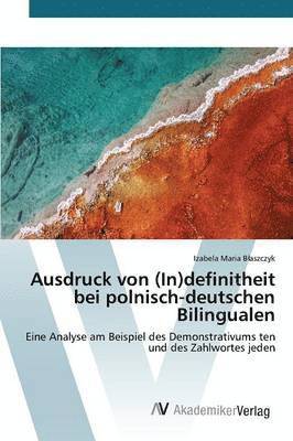 bokomslag Ausdruck von (In)definitheit bei polnisch-deutschen Bilingualen