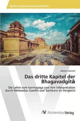 Das dritte Kapitel der Bhagavadg&#299;t&#257; 1