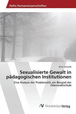Sexualisierte Gewalt in pdagogischen Institutionen 1