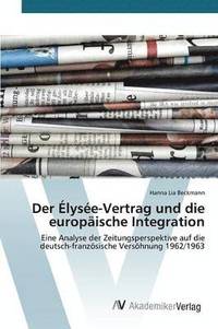 bokomslag Der lyse-Vertrag und die europische Integration