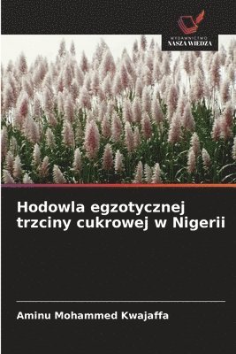 bokomslag Hodowla egzotycznej trzciny cukrowej w Nigerii