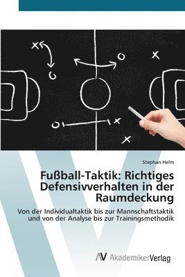 bokomslag Fußball-Taktik: Richtiges Defensivverhalten in der Raumdeckung