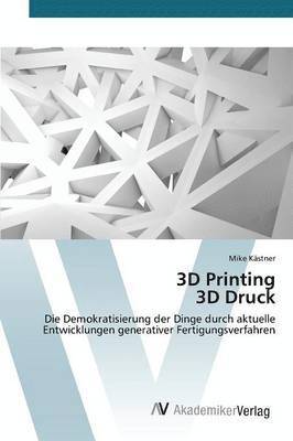 3D Printing 3D Druck 1