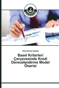 bokomslag Basel Kriterleri erevesinde Kredi Derecelendirme Model nerisi