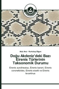 bokomslag Do&#287;u Akdeniz'deki Baz&#305; Eirenis Trlerinin Taksonomik Durumu